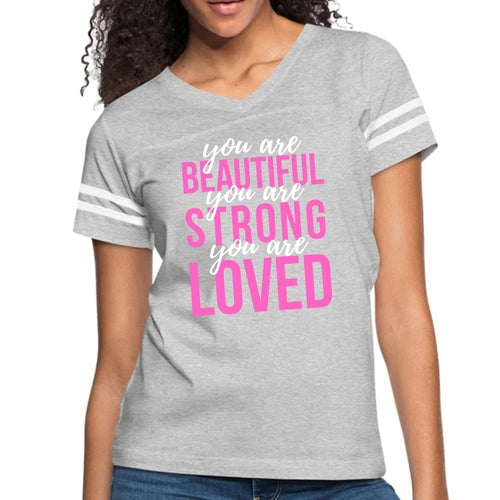 Womens Vintage Sport Graphic T-shirt - you are Beautiful Strong Loved